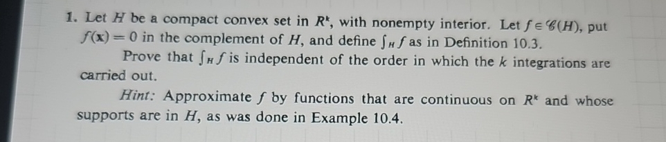 Solved Let H ﻿be a compact convex set in Rk, ﻿with nonempty | Chegg.com