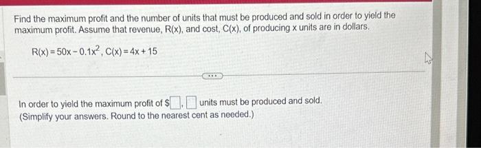 Solved Find the maximum profit and the number of units that | Chegg.com