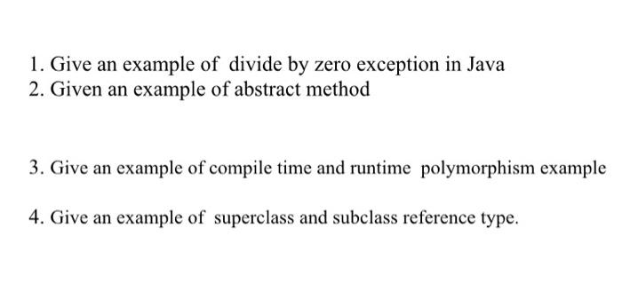 Solved 1. Give an example of divide by zero exception in | Chegg.com