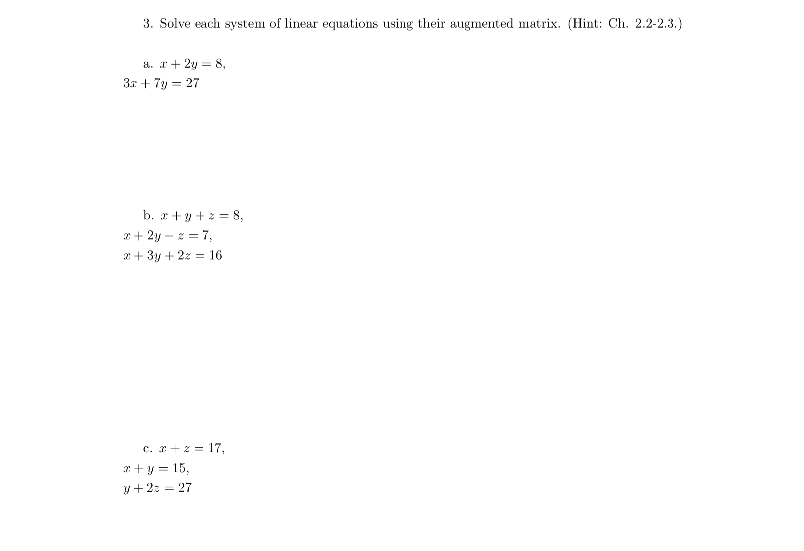 Solved Solve each system of linear equations using their | Chegg.com