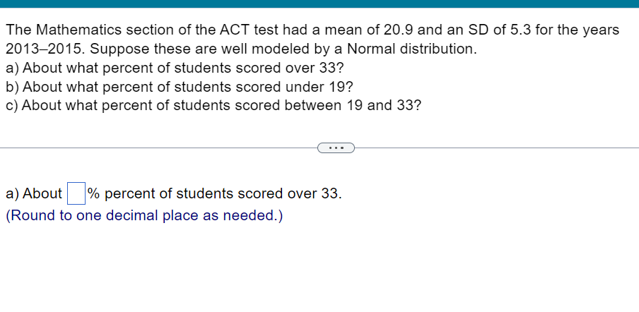 Solved The Mathematics section of the ACT test had a mean of | Chegg.com