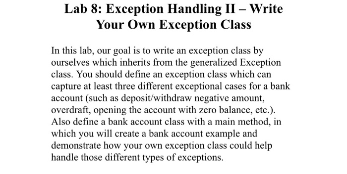 Solved Lab 8: Exception Handling II – Write Your Own | Chegg.com