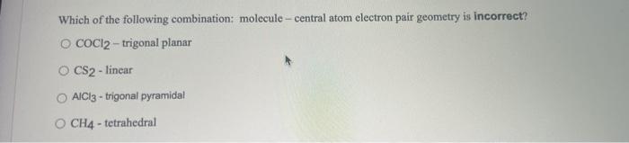 Solved Which of the following combination: molecule - | Chegg.com