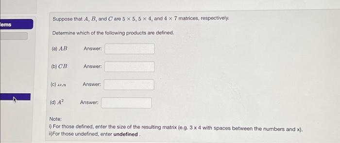 Solved Suppose That A,B, And C Are 5×5,5×4, And 4×7 | Chegg.com