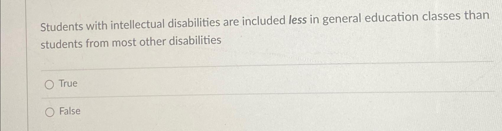 Solved Students with intellectual disabilities are included | Chegg.com