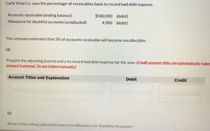 Solved Carla Vista Co.uses the percentage-of-receivables | Chegg.com