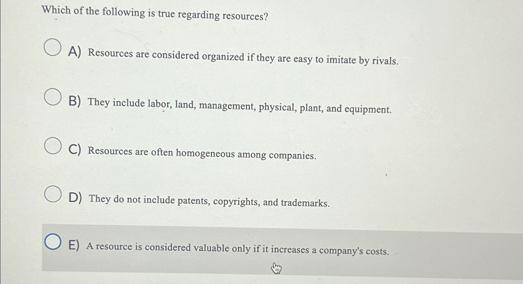 Solved Which of the following is true regarding resources?A) | Chegg.com