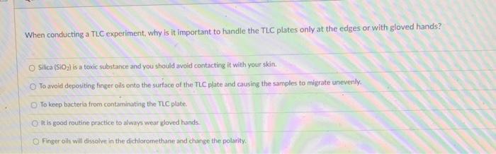 Solved When conducting a TLC experiment, why is it important | Chegg.com