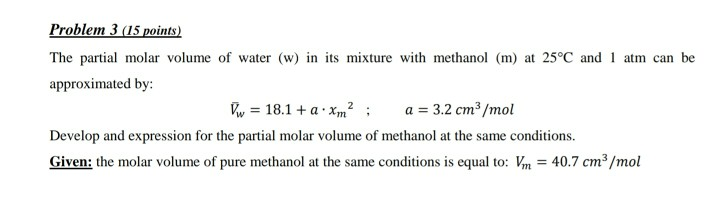 Solved Problem 3 (15 points) The partial molar volume of | Chegg.com