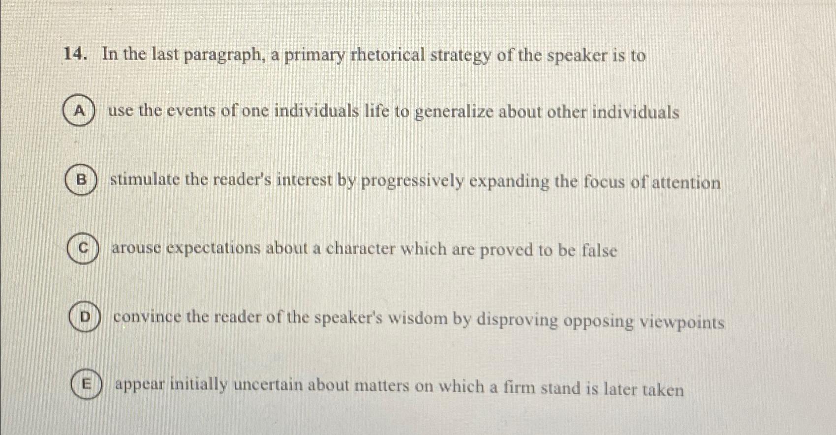 Solved In the last paragraph, a primary rhetorical strategy