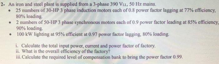 Solved 2- An iron and steel plant is supplied from a 3-phase | Chegg.com