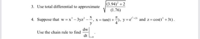 Solved (3.94) +2 3. Use total differential to approximate | Chegg.com