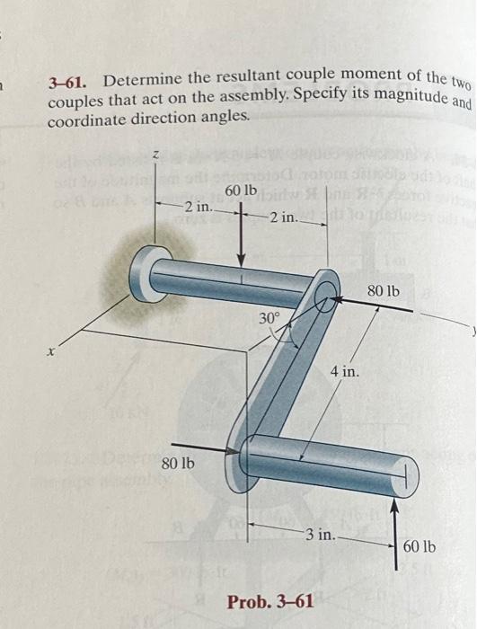 Solved 3-61. Determine The Resultant Couple Moment Of The | Chegg.com