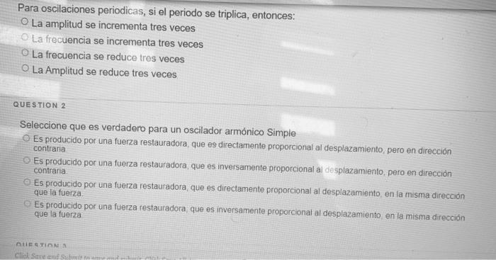 Para oscilaciones periodicas, si el periodo se triplica, entonces: La amplitud se incrementa tres veces La frecuencia se incr