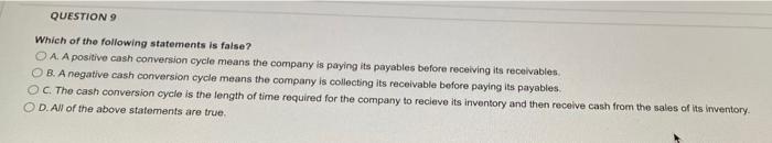 Solved QUESTION 9 Which Of The Following Statements Is Chegg