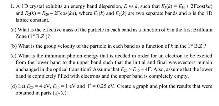Solved 1. A 1D crystal exhibits an energy band dispersion, E | Chegg.com