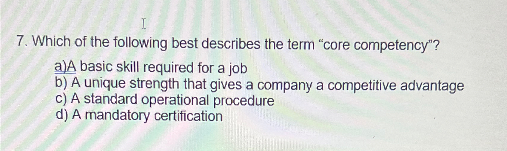 Solved Which of the following best describes the term "core | Chegg.com