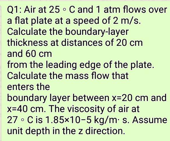 Solved Q1: Air at 25°C and 1 atm flows over a flat plate at | Chegg.com