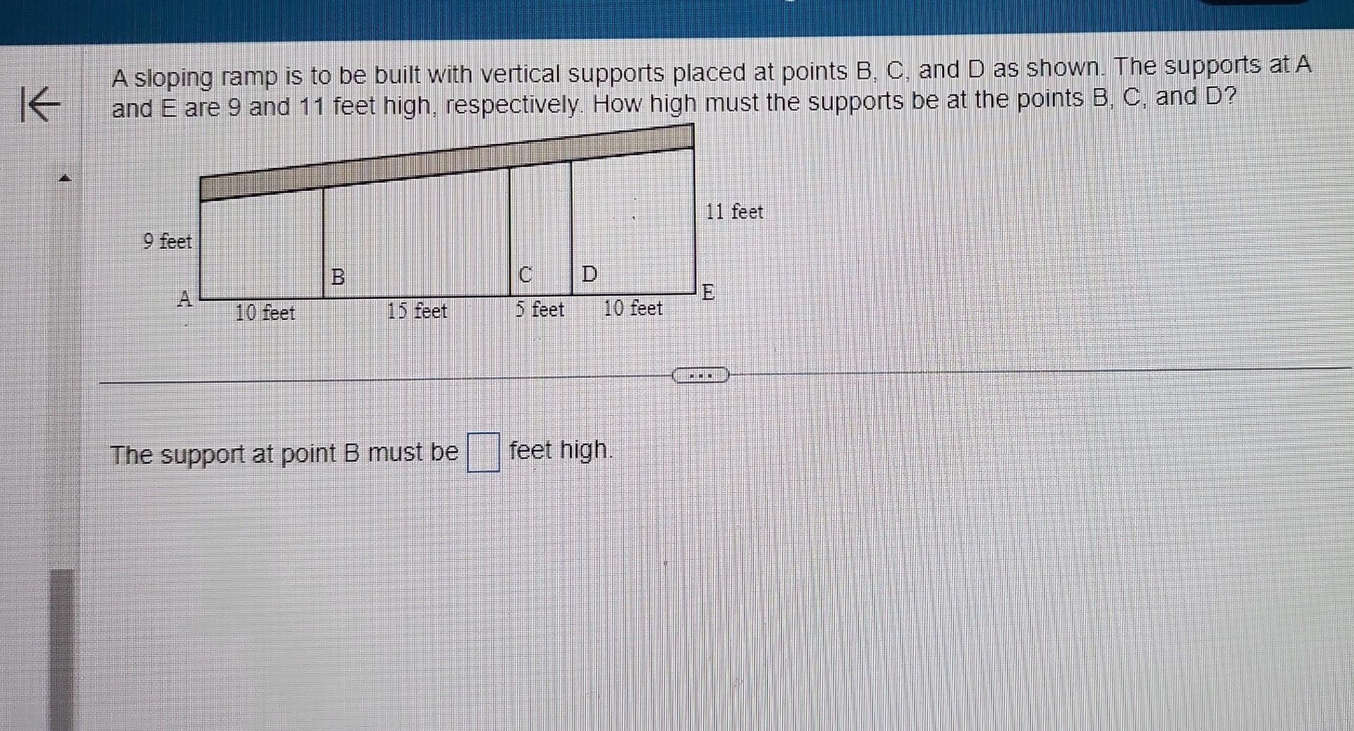 A sloping ramp is to be built with vertical supports placed at points B, C, and D as shown. The supports at \( A \) and \( E 