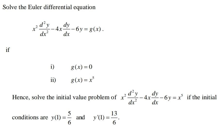 Solved Solve the Euler differential equation dy *dy - | Chegg.com