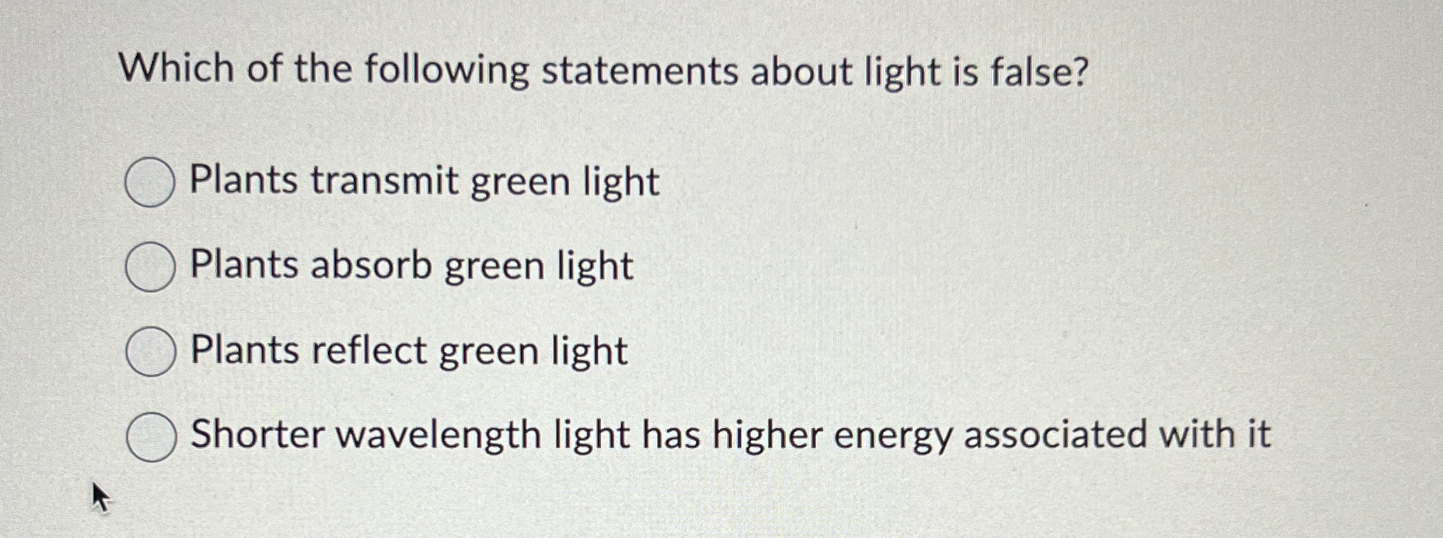 Solved Which of the following statements about light is