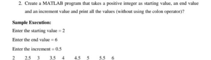 Solved 2. Create a MATLAB program that takes a positive | Chegg.com