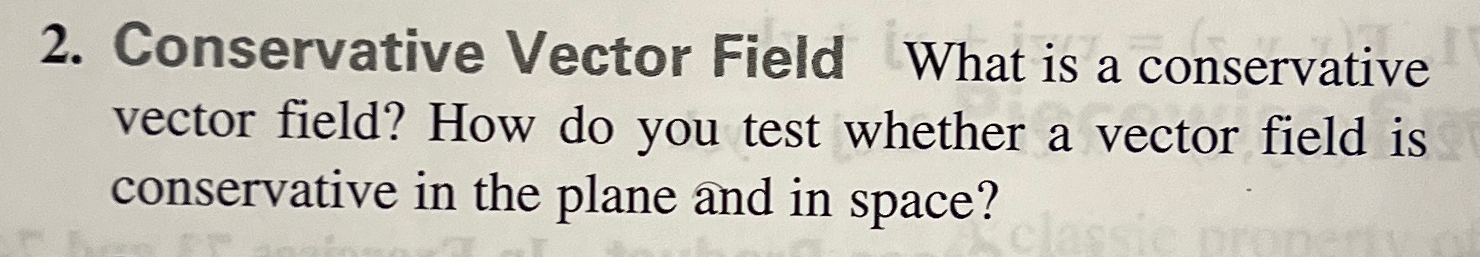 Solved Conservative Vector Field What Is A Conservative | Chegg.com