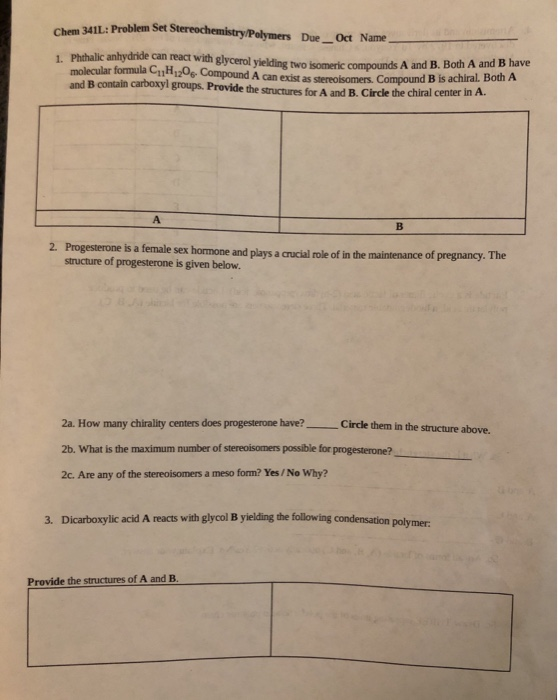 Solved chem 341L: Problem Set Stereochemistry/Polymers Due | Chegg.com