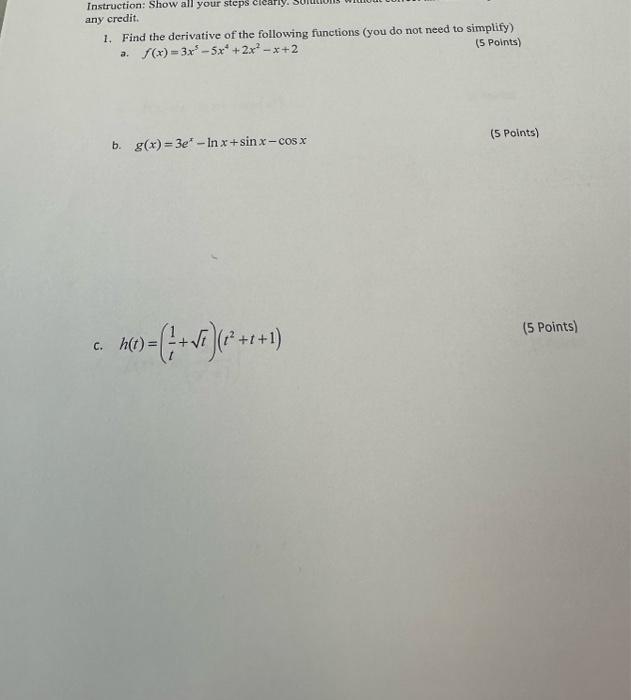 Solved A F X 3x5−5x4 2x2−x 2 B G X 3ex−lnx Sinx−cosx 5