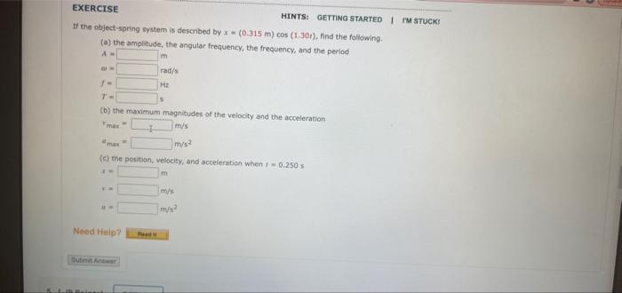 Solved If the object-spring system is described by x=(0.315 | Chegg.com