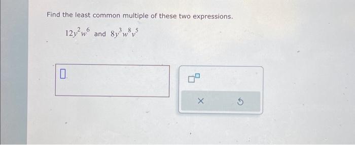 Solved Find the least common multiple of these two | Chegg.com