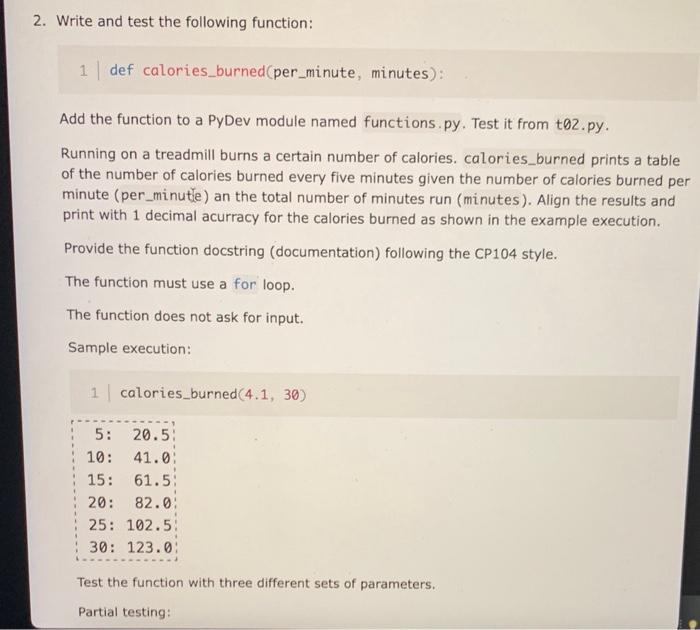 Solved 2. Write and test the following function: 1 def | Chegg.com