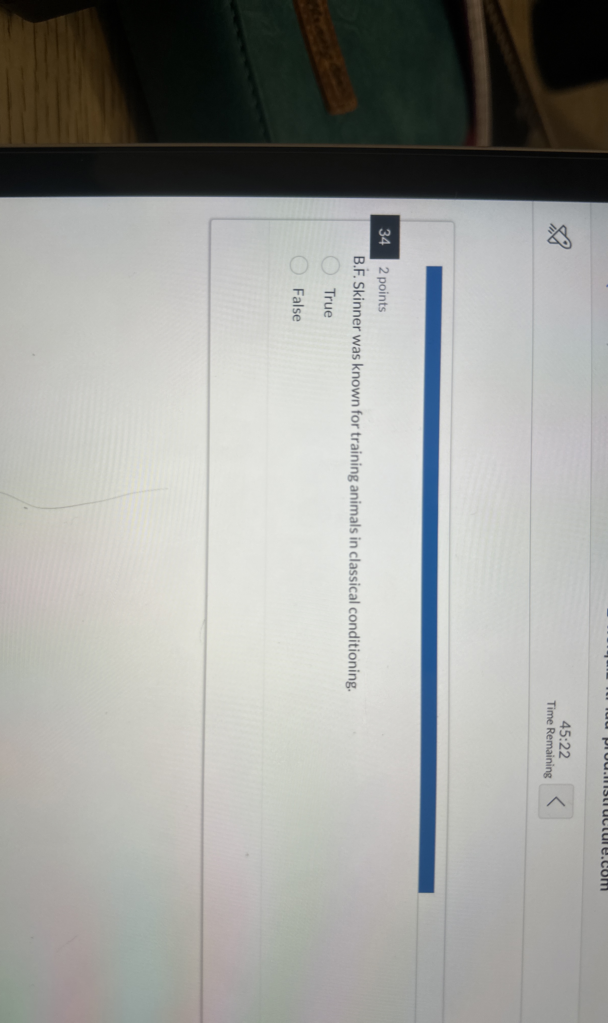 Solved 4522Time Remaining342 ﻿pointsB.F. ﻿Skinner was known