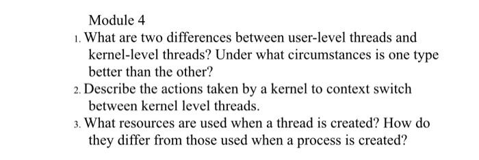 Solved 1. What are two differences between user-level | Chegg.com
