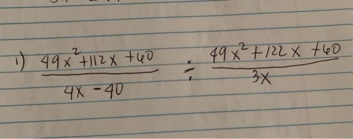 Solved 1 49x + 112x +60 49x² + 122 X 760 3x 4X-40 | Chegg.com