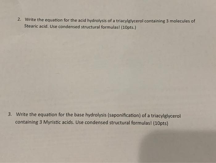 Solved 2. Write the equation for the acid hydrolysis of a | Chegg.com