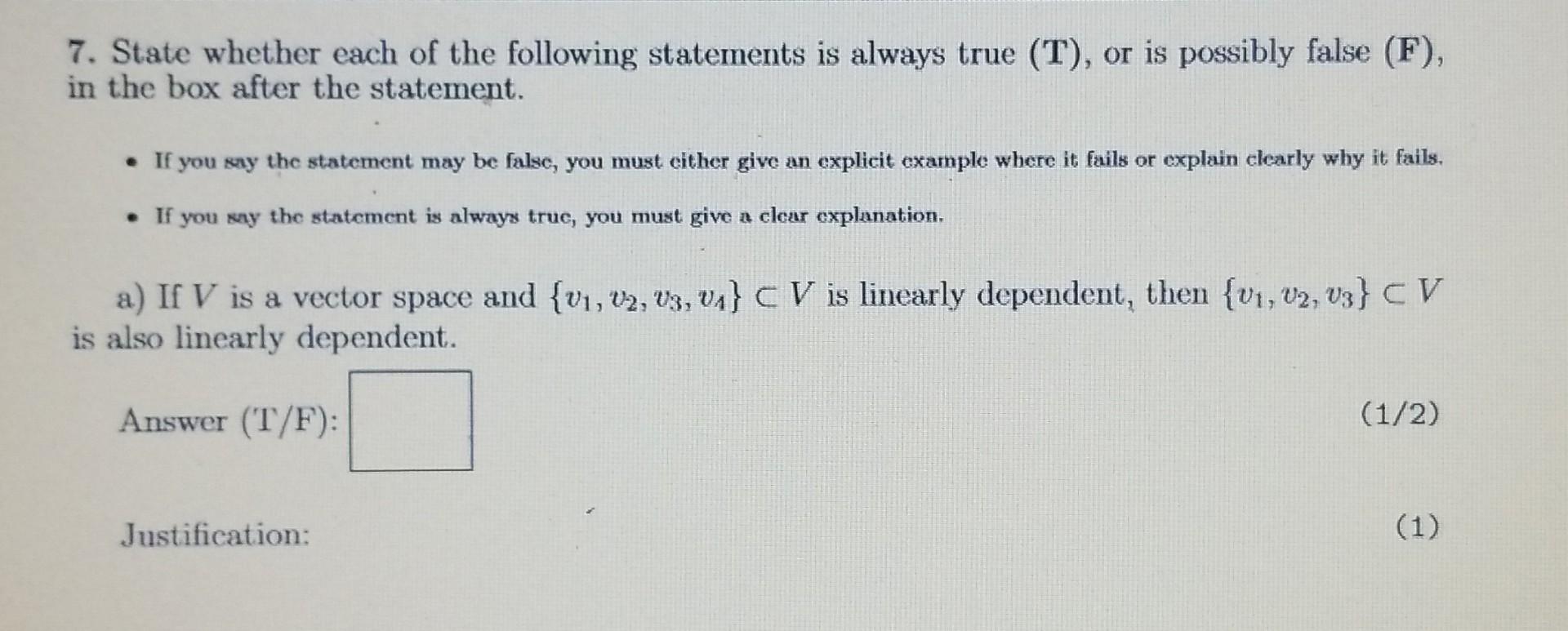 Solved 7. State whether each of the following statements is | Chegg.com