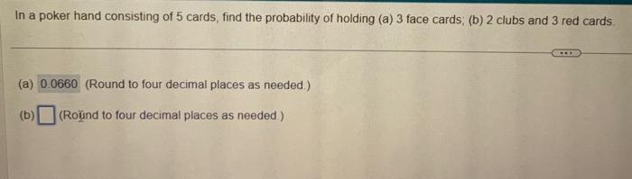 Solved In a poker hand consisting of 5 cards, find the | Chegg.com