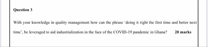 Solved Question 3 With your knowledge in quality management | Chegg.com