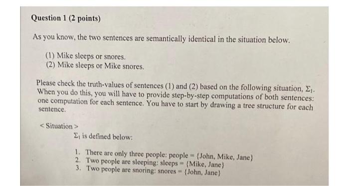 Solved Question 1 (2 points) As you know, the two sentences | Chegg.com