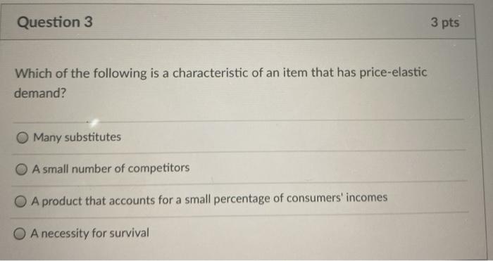 Solved Question 3 3 pts Which of the following is a | Chegg.com