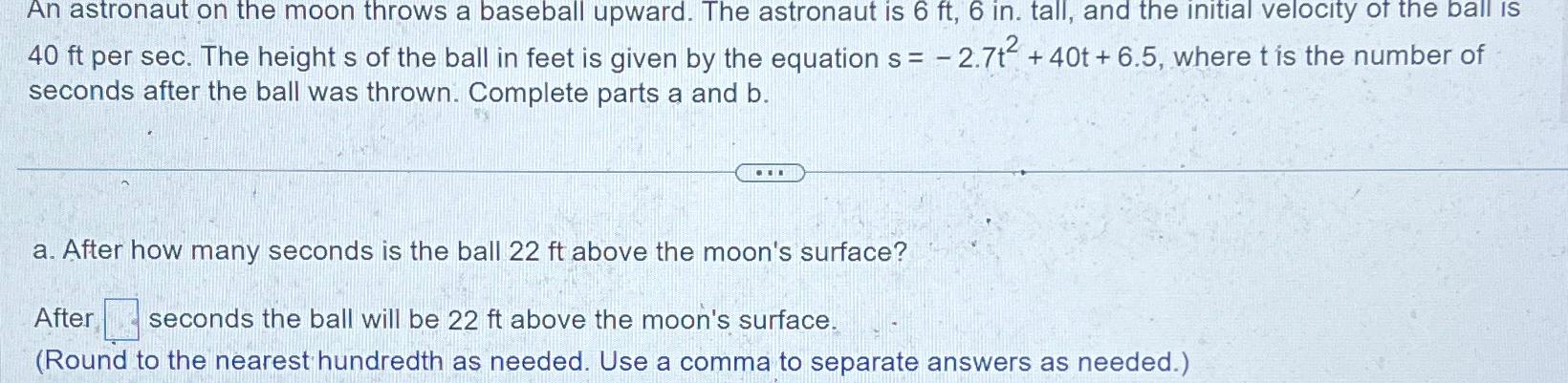 Solved An astronaut on the moon throws a baseball upward. | Chegg.com