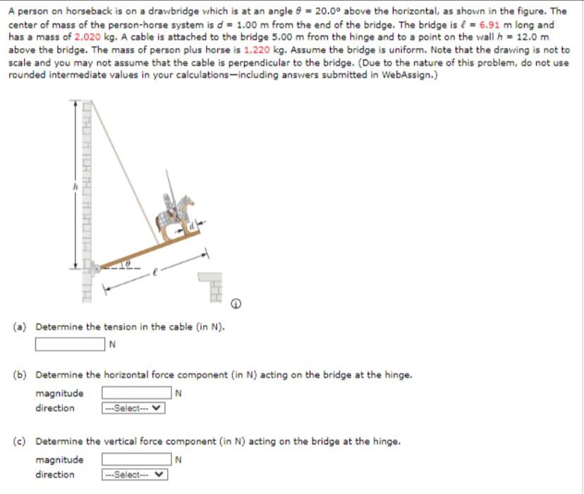 Solved A person on horseback is on a drawbridge which is at | Chegg.com