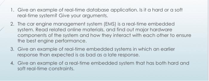 Solved 1. Give an example of real-time database application. | Chegg.com