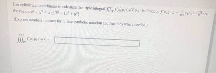 Solved Use Cylindrical Coordinates To Calculate The Triple