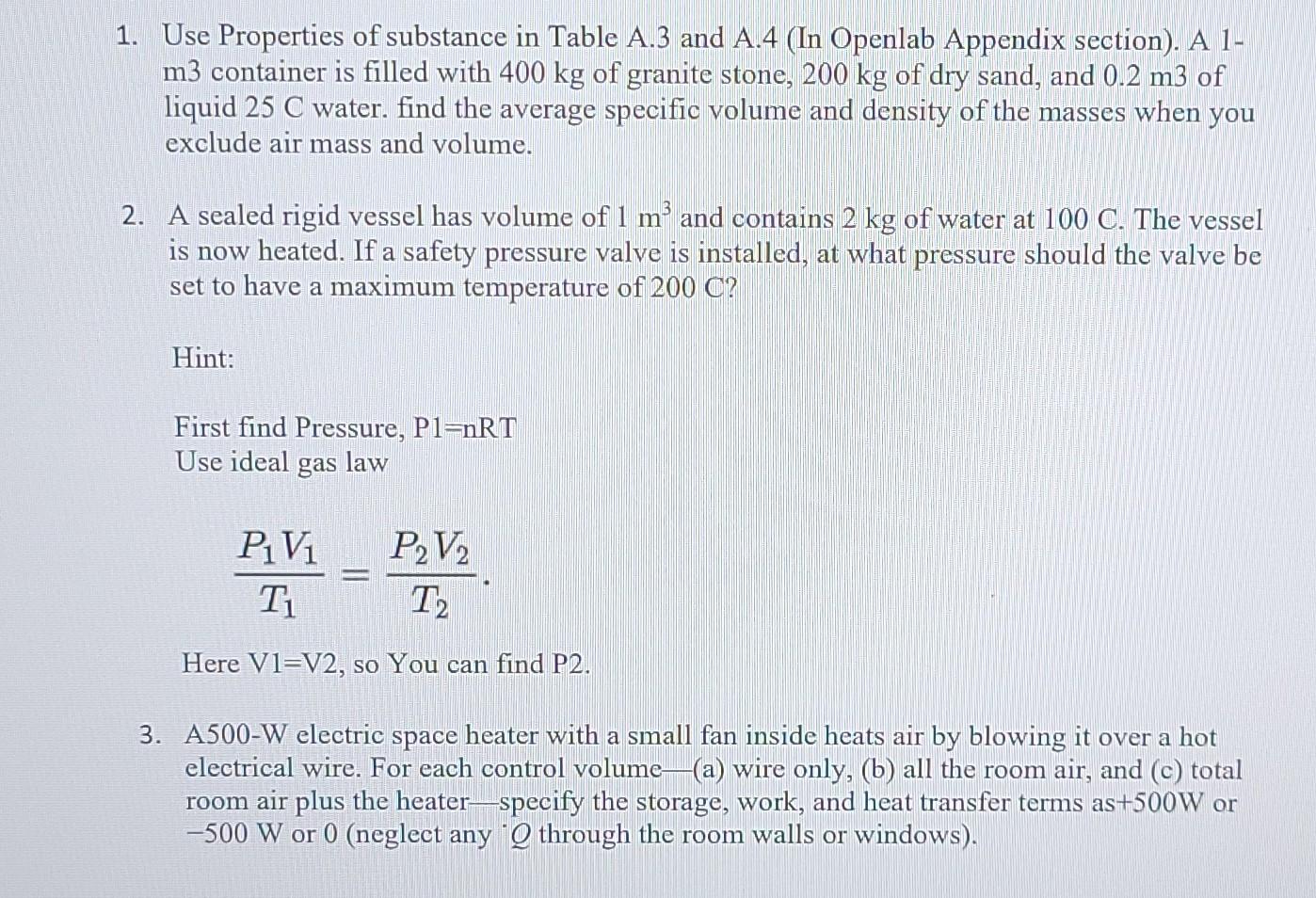 Solved 1. Use Properties of substance in Table A.3 and A.4 | Chegg.com