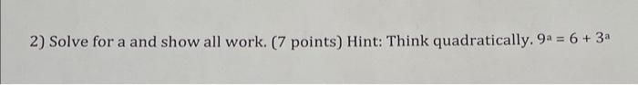 Solved 2) Solve for a and show all work. ( 7 points) Hint: | Chegg.com