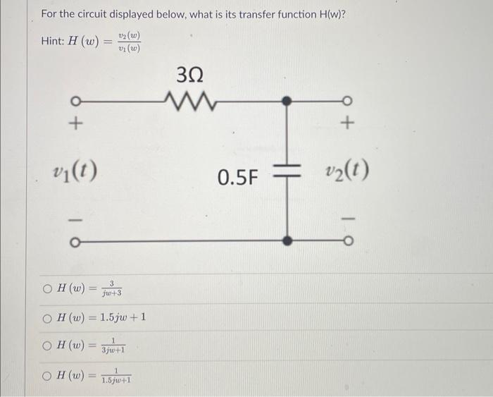 Solved For the circuit displayed below, what is its transfer | Chegg.com