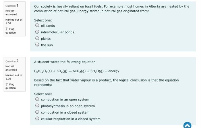 Solved Question 1 Our society is heavily reliant on fossil 