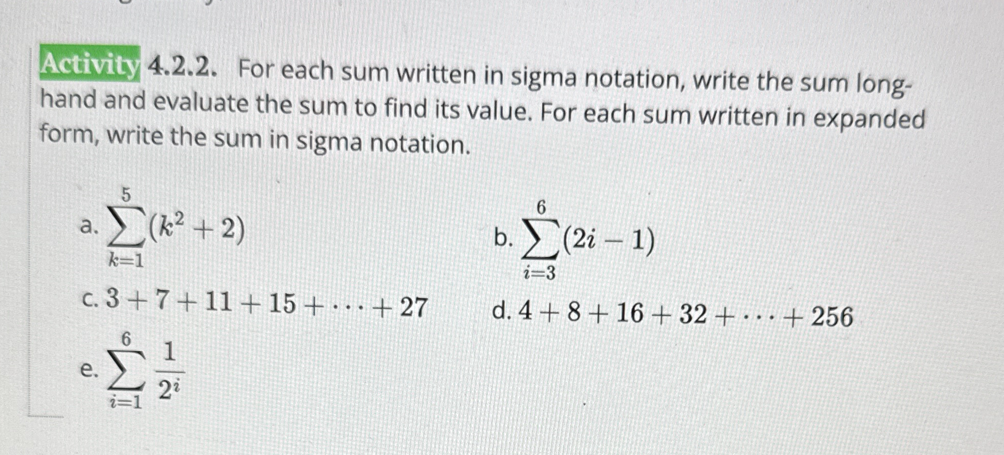 Solved Activity 4.2.2. ﻿For each sum written in sigma | Chegg.com